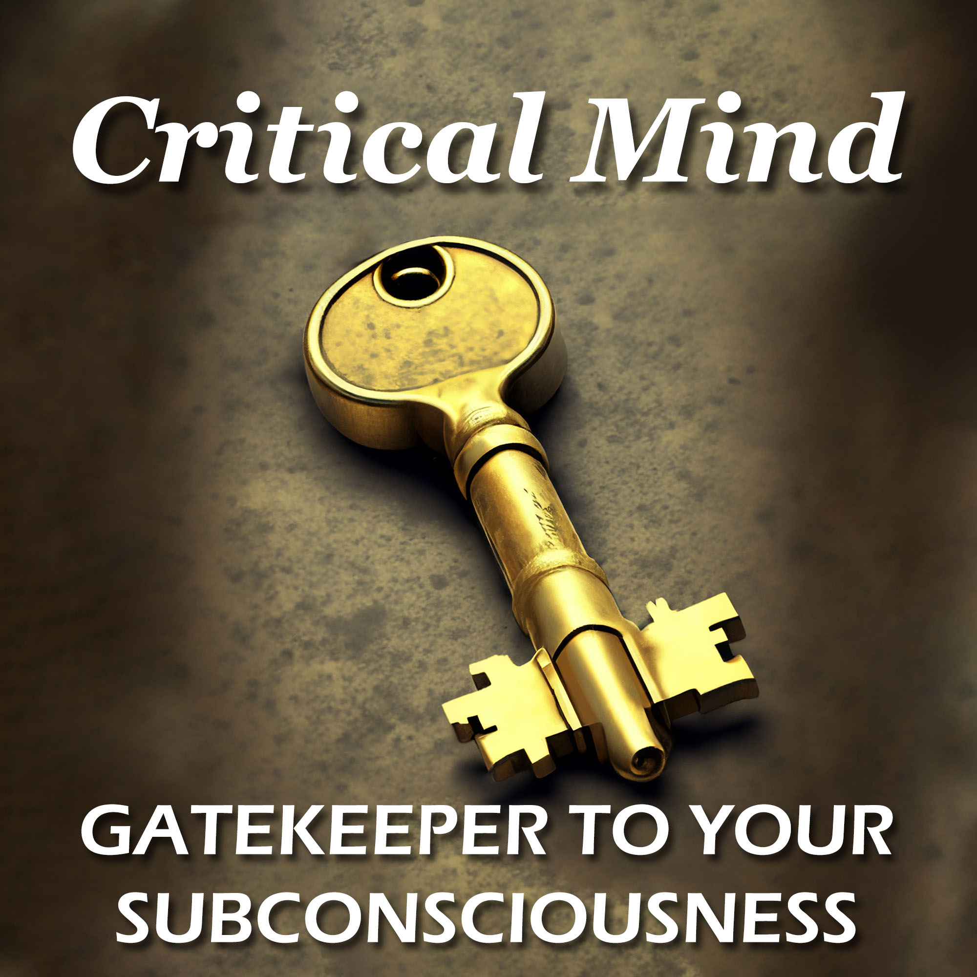 Critical Mind, Kritischer Verstand, Psychologie, Psychology, Subconsciousness, Unterbewusstsein, Torwächter, Gatekeeper